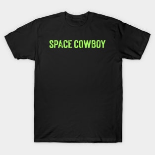 SPACE COWBOY T-Shirt